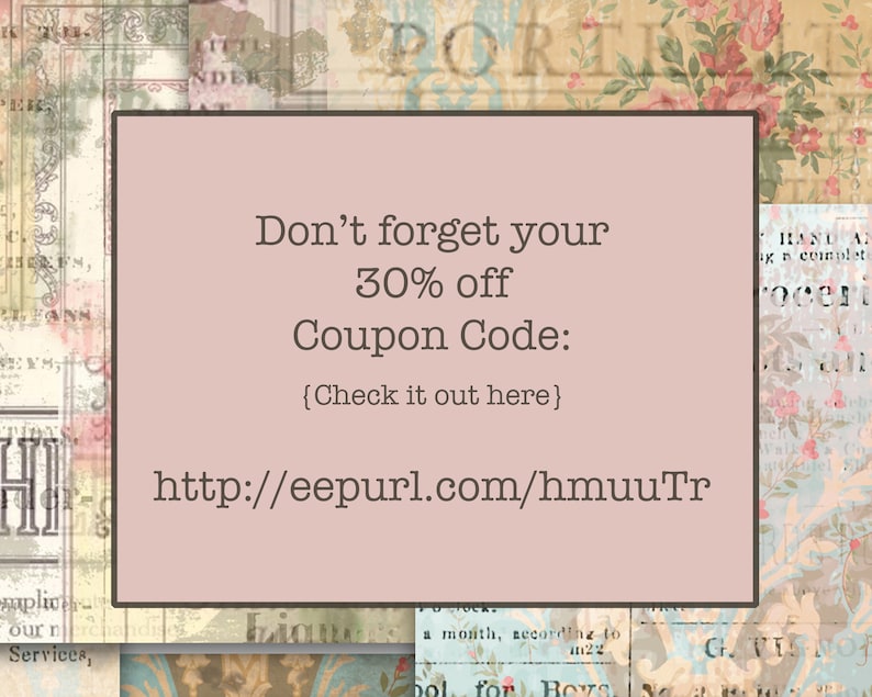May include: A pink and brown rectangular graphic with the text "Don't forget your 30% off Coupon Code: {Check it out here} http://eepurl.com/hmuuTr"