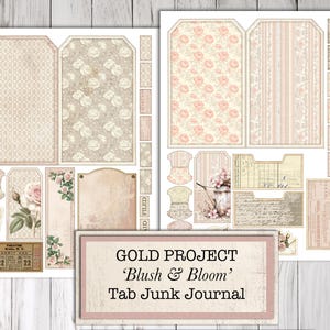 May include: A collection of printable paper ephemera for junk journals. The designs feature soft pink and beige floral patterns, tags, labels, and tickets. The text "GOLD PROJECT 'Blush & Bloom' Tab Junk Journal" is displayed.