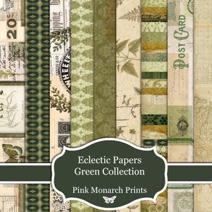 May include: A collection of 12 digital papers featuring green and brown patterns, including floral, geometric, and vintage designs. The papers are titled "Eclectic Papers Green Collection" and "Pink Monarch Prints".