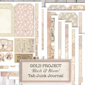 May include: A collection of paper ephemera for junk journaling, featuring tags, labels, and decorative elements. The designs include floral patterns, butterflies, and vintage-style text in shades of pink, cream, and beige. The text on the image reads "Gold Project 'Blush & Bloom' Tab Junk Journal."