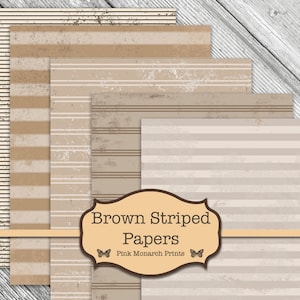 K&ouml;nnte beinhalten: Satz von sechs digitalen Papieren mit braunen und wei&szlig;en Streifenmustern in einem abgenutzten, Vintage-Look. Die Papiere eignen sich perfekt f&uuml;r Scrapbooking, Kartenherstellung und andere Bastelprojekte. Der Text auf dem Bild lautet "Brown Striped Papers" und "Pink Monarch Prints".