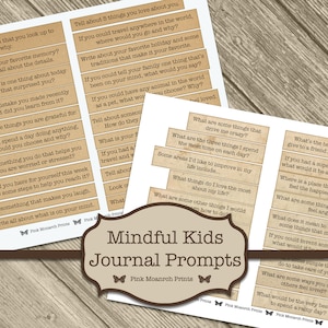 May include: A set of printable mindfulness journal prompts for kids. The prompts are printed on beige paper with a brown butterfly design. The text includes questions like "What are some things that drive me crazy?" and "What is the best advice you can give to a friend having a tough time?"