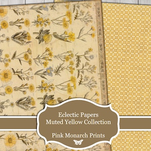 May include: A digital paper pack with two designs. The first design features a vintage botanical illustration of yellow flowers on a cream background. The second design is a muted yellow geometric pattern. The text "Eclectic Papers Muted Yellow Collection Pink Monarch Prints" is included in the image.