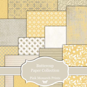 May include: A collection of digital papers featuring various patterns in shades of yellow, cream, and gray. Designs include floral vines, geometric shapes, stripes, polka dots, and damask. A central label reads Buttercup Paper Collection Pink Monarch Prints.