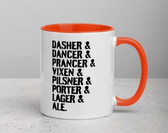 Dasher Dancer Prancer Vixen Pilsner Porter Lager Ale Mug with Color Inside
