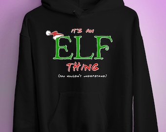 It's an Elf Thing, You Wouldn't Understand Premium Hoodie