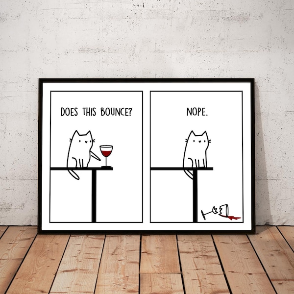Does This Bounce Cat Print - Cat Home Decor - Funny Cat Print - Housewarming gift - Gift For Cat Lover