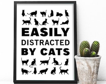 Easily Distracted By Cats - Funny Cat Print - Cat Owner Gift - Black Cat Wall Art - House Warming Gift - Cat Wall Decor