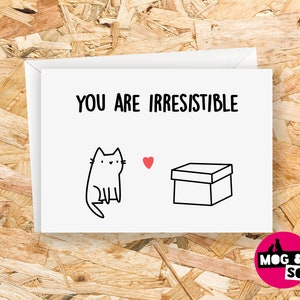 You're Irresistible Cat Valentines Card - Cute Cat Card - Cat Card For Him - Cat Card For Her