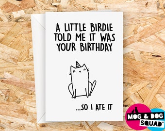 Funny Cat Card - Little Birdie Cat Birthday Card - Card From The Cat - Funny Cat Card - Blank Greeting Card