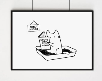 Train Your Human Cat Druck - Katzen Wand Dekor - Lustige Katzen Druck - Katzen Wand Kunst - Einweihungsparty Geschenk - Druck für Katzenbesitzer