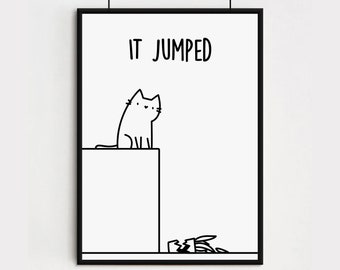 It Jumped Funny Cat Print - Cat And Plant - Cat Wall Art - Housewarming gift - Cat Wall Art - Cat Lover - Cat Lady Poster