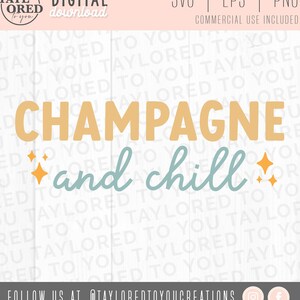 Silvester SVG, Champagner und Chill, Weinglas Svg, Neujahr Datei, 2022 Sublimation PNG SVG, Digitale Datei, Niedliche neue Jahre Digitaler Download