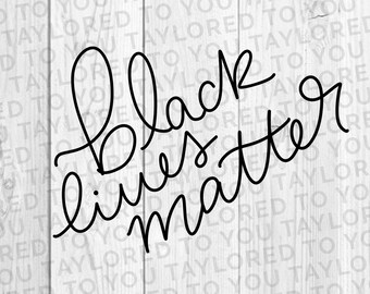 Black Lives Matter SVG, Black and proud cut file, BLM svg, BLM, Black Lives Matter, hand lettered svg