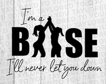 Op de afbeelding: Zwart-wit silhouetontwerp van twee cheerleaders met de tekst "I'm a Base I'll never let you down".