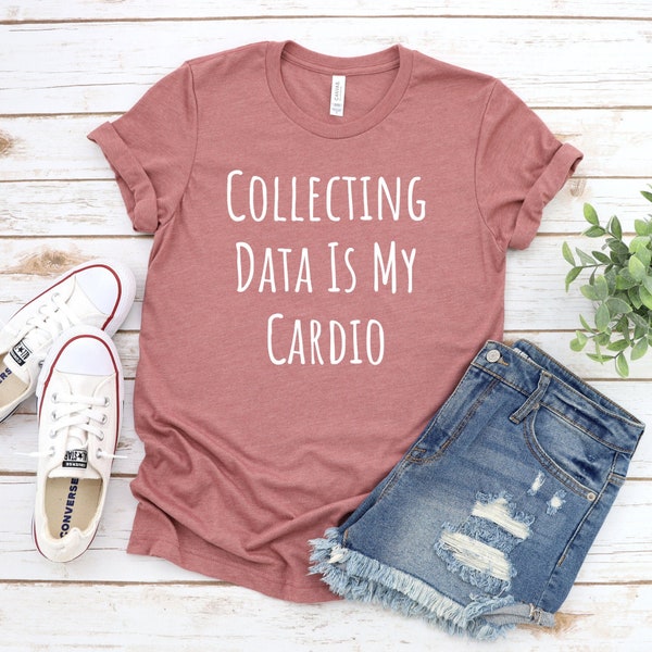 Collecting Data Gifts My Cardio Behavior Analyst Shirt BCBA Gifts Autism RBT Special Education Teacher T-Shirt ABA Therapist Shirt