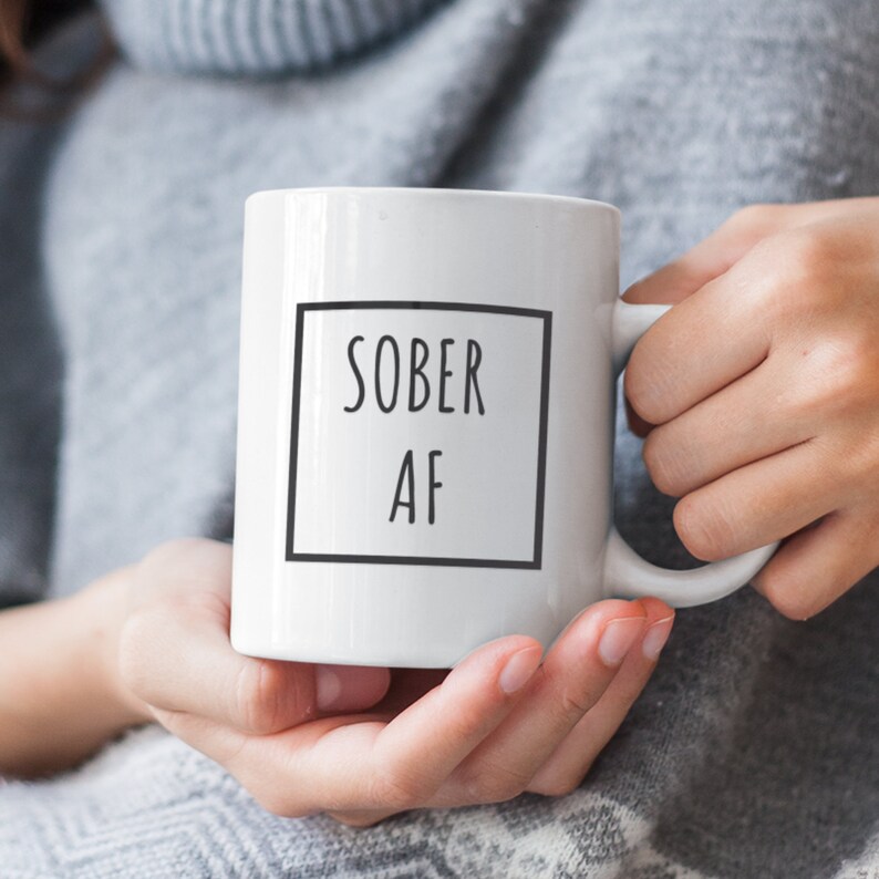 Sober AF Coffee Mug Sobriety Gifts For Mom Gift For Him Gifts Etsy