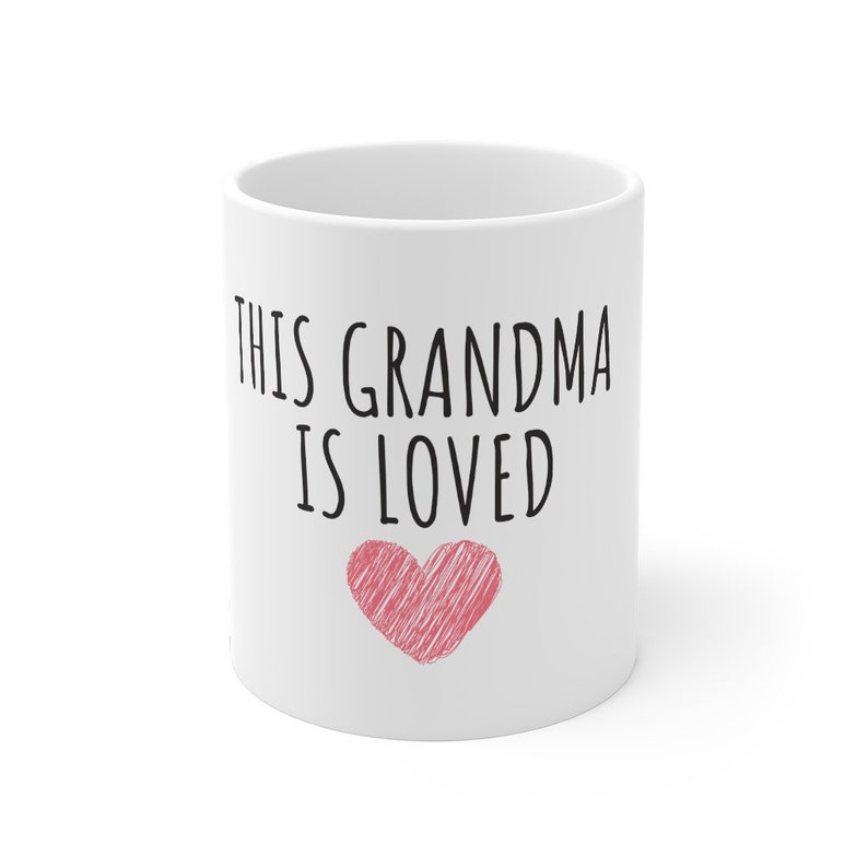 Grandma Is Loved Coffee Mug Best Grandma Ever Gifts I Love My Etsy