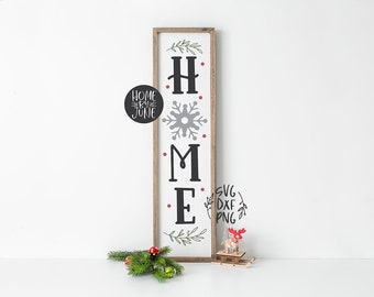 DIGITAL FILES - svg, dxf, png "Home" Snowflake Christmas Porch Sign, Vertical Sign svg, farmhouse sign svg, cricut, holiday, winter sign svg