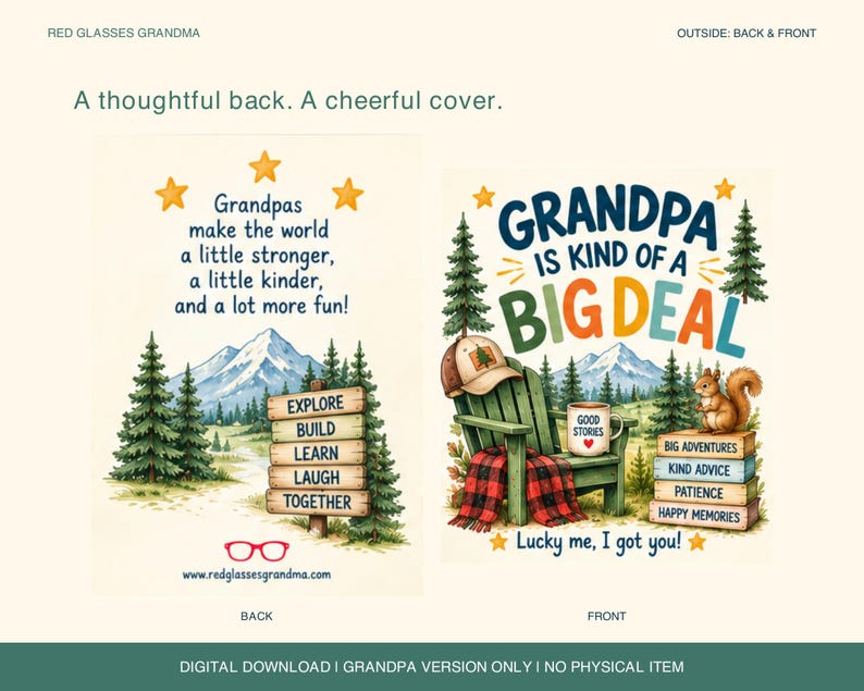 May include: A two-sided graphic design featuring a mountain landscape. The back shows a wooden sign with the text Explore, Build, Learn, Laugh, Together. The front features a green chair, a mug labeled Good Stories, and text Grandpa is kind of a big deal.