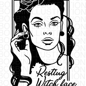 May include: Black and white illustration of a woman with a rose in her hair. She has a serious expression on her face and the text "Resting Witch face" is below her.