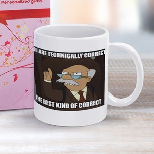 Futurama you are technically correct. The best kind of correct. Drinkware 11 Oz White Ceramic Coffee Mug
