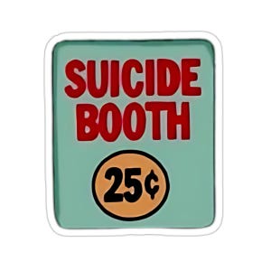 Suicide Booth Sticker, Futurama Sticker, Cool Sticker, Funny Black Humour Sticker, Laptop Sticker, Futurama Gifts