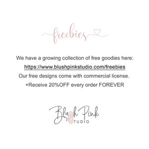 Puede incluir: Gr&aacute;fico de texto con las palabras "freebies" y un s&iacute;mbolo de coraz&oacute;n. El texto debajo dice "We have a growing collection of free goodies here: https://www.blushpinkstudio.com/freebies Our free designs come with commercial license. +Receive 20%OFF every order FOREVER" y el texto en la parte inferior dice "Blush Pink Studio".