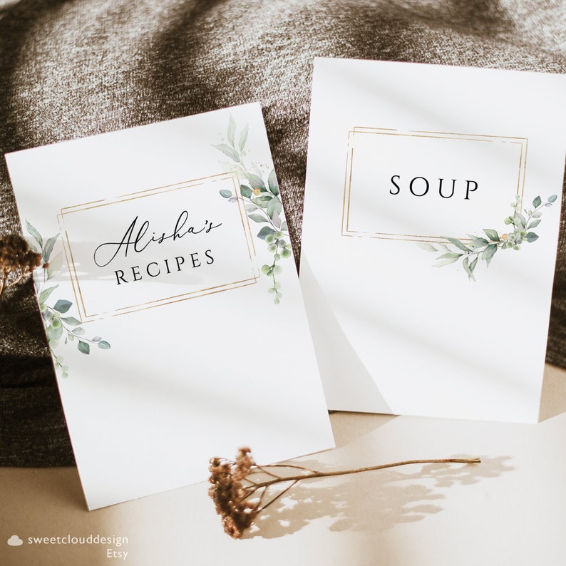 May include: Two printable recipe cards with a gold frame and green watercolor leaves. The first card says "Alisha's Recipes" and the second card says "Soup".