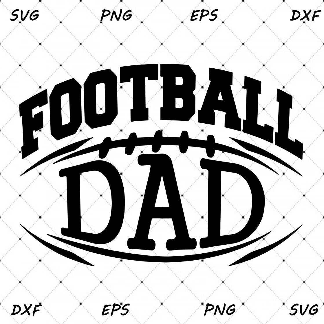 FootBall Dad Svg FoOtbalL Svg Dad Svg PnG Eps DXF Digital | Etsy