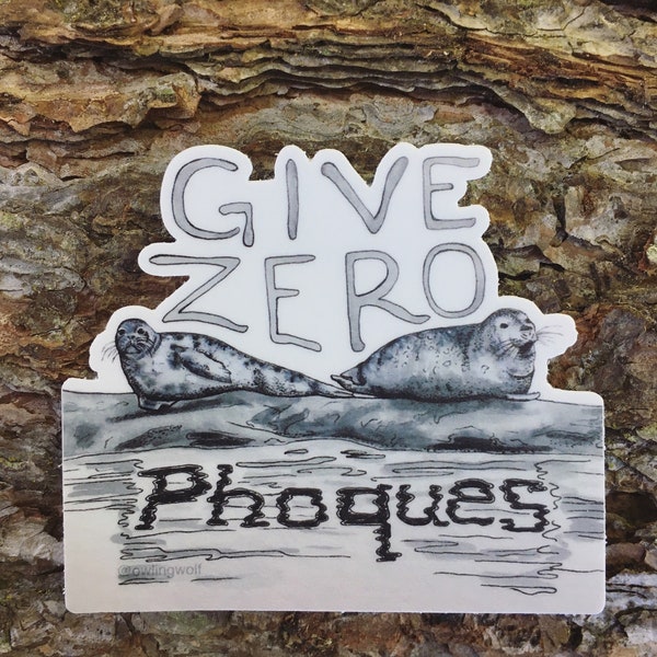STICKER - Give Zero Phoques
