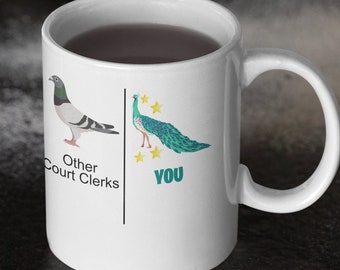 Court Clerk Gift| Funny Court Clerk Mug| Gift For Court Clerk | Court Clerk Gift Ideas | Christmas Gift for Court Clerks | Peacock Mug