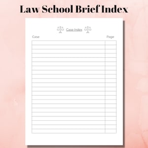 May include: A printable law school case index with the title "Law School Brief Index" and columns for "Case" and "Page".
