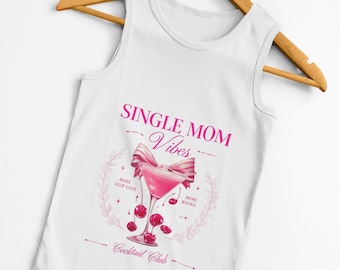 Single Mom Cocktail Cherry Racerback Tank Top, Ideal Women's Shirt, Celebrate Being a Single Mom, Mother's Day Gift, Mom Tribe Tank,
