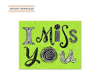 I Miss You Greeting Card A2- Instant Download - DIY Downloadable PDF Card 5.5" x 4.25"