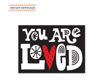 You Are Loved Card – Modern DIY Greeting (Instant Download)