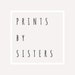 PrintsBySisters