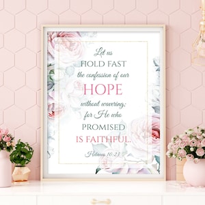 Hope printable wall decor, Hebrews 10 23, Hope scripture wall art, Christian decor, Bible verse printable, Bible quote,  floral home decor