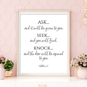 Ask And It Will Be Given To You; Seek And You Will Find, Matthew 7:7, Christian wall art, Bible verse print, Christian decor, Christian gift
