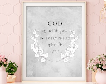 GOD is with YOU printable, scripture wall art, bible verse wall decor, Genesis 21 22, scripture wall decor, bible verse poster