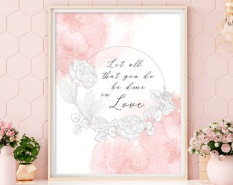 Let All That You Do Be Done In Love printable, 1 Corinthians 16:14, Love wall decor, Bible verse print, Christian gift, Love poster print