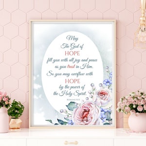 May the God of Hope printable, Romans 15 13, Hope scripture wall art, Christian decor, Hope printable, floral home decor, Christian gift