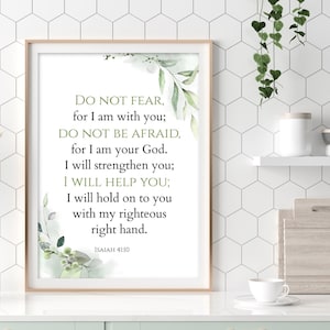 Do not fear for I am with you printable wall art, Isaiah 41 10, Scripture wall art, Christian Wall Decor, Uplifting Encouraging Scripture