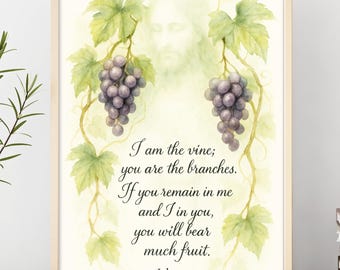 I am the vine poster printable, John 15:5 poster printable wall art, I am the vine wall art print, Remain in me poster, Christian wall decor