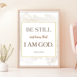 Psalm 46 10 wall art, Be Still and Know that I am God wall art, scripture wall decor, Bible Verse decor, Bible quote print, Christian Decor