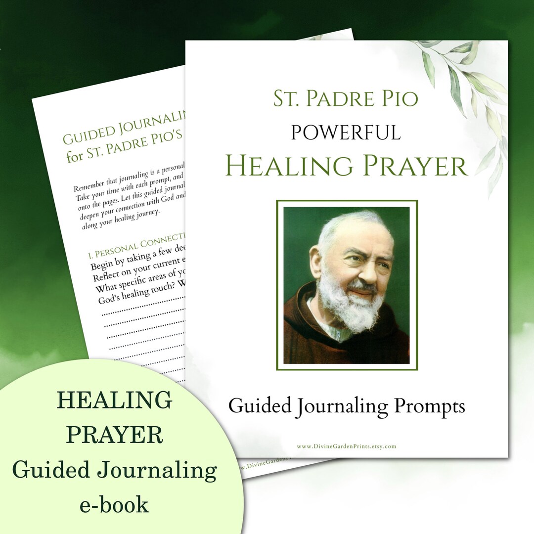 St. Padre Pio Healing Prayer Guided Journaling Ebook, Padre Pio Prayer ...