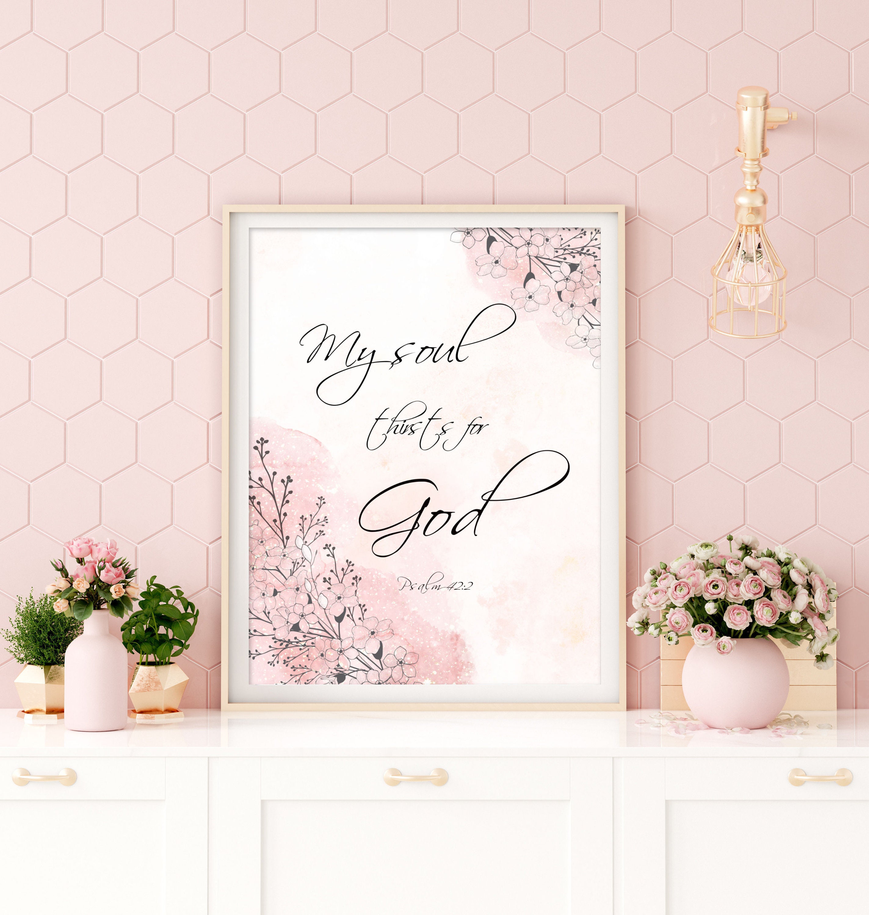 MY SOUL Thirsts for GOD Printable Scripture Wall Art Bible - Etsy Singapore