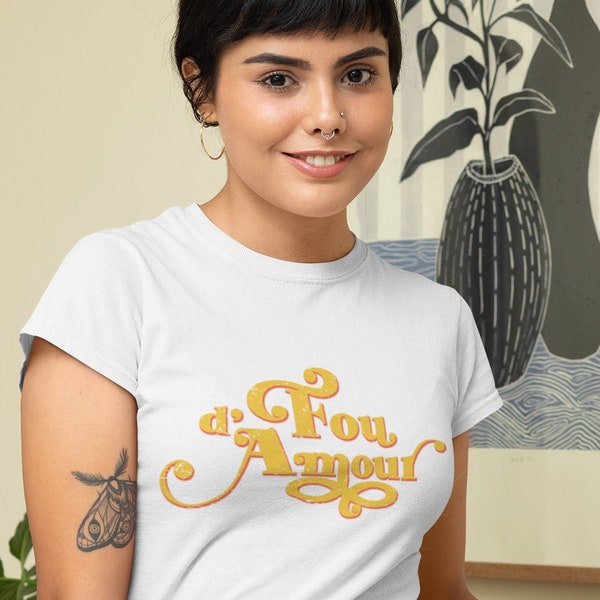 Madly In love T, Fou D' Amour, French T, Vintage Shirt Hippy Style In love, Valentines, Good Vibes.