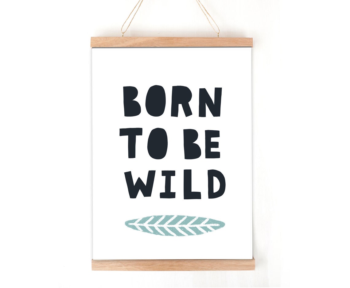Born to Be Wild Printable Motivational Scandi Boho Earthy Neutral ...