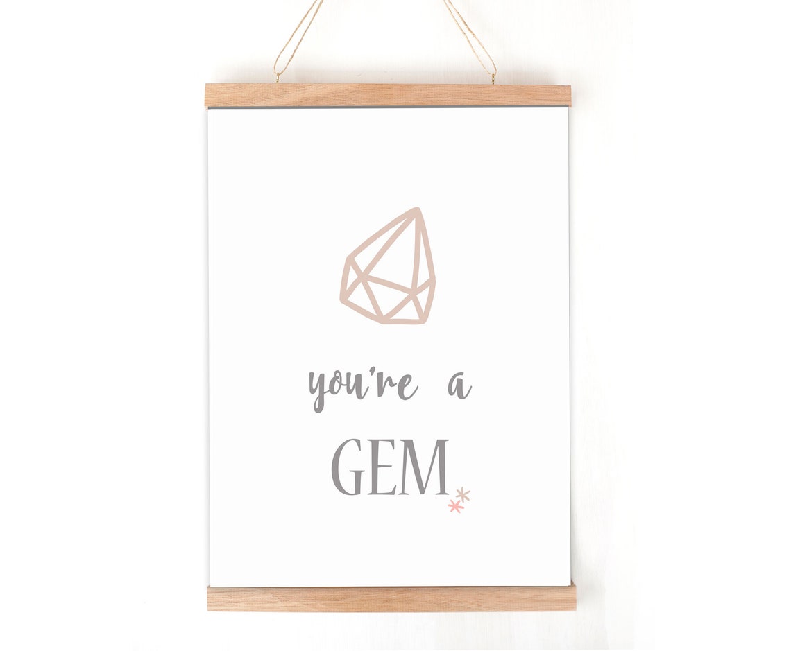 You're a Gem Printable Nursery Print Gender Neutral Scandi Boho Earthy ...